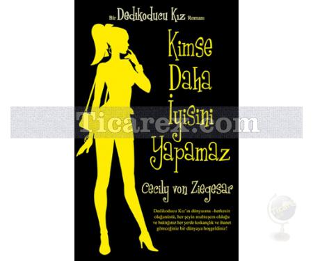 Kimse Daha İyisini Yapamaz - Dedikoducu Kız | Cecily Von Ziegesar - Resim 1