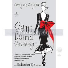 Seni Daima Seveceğim - Dedikoducu Kız | Cecily Von Ziegesar