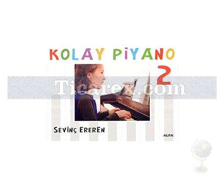 Kolay Piyano 2 | Sevinç Ereren - Resim 1