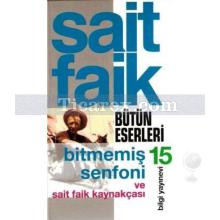 Bitmemiş Senfoni ve Sait Faik Kaynakçası | Sait Faik Abasıyanık