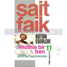 Müthiş Bir Tren | Çeviriler - Uyarlamalar | Sait Faik Abasıyanık