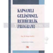 Kapsamlı Gelişimsel Rehberlik Programı | Serap Nazlı