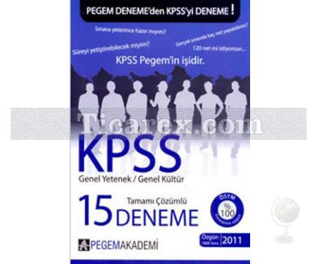 KPSS Tamamı Çözümlü 15 Deneme Sınavı 2012 | Genel Yetenek | Genel Kültür - Pegem Akademi Yayıncılık - Resim 1