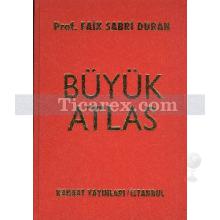 Büyük Atlas (Ciltli) | Faik Sabri Duran