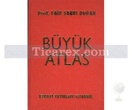 Büyük Atlas (Ciltli) | Faik Sabri Duran - Resim 1