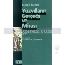 Yüzyılların Gerçeği ve Mirası Cilt: 5 | 19. Yüzyıl: İlerlemenin Çelişmeleri | Server Tanilli