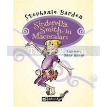 Sinderella Smith'in Maceraları | Stephanie Barden