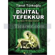 Dijital Tefekkür | Her Güne 10 Tablet İnternet | Tanol Türkoğlu
