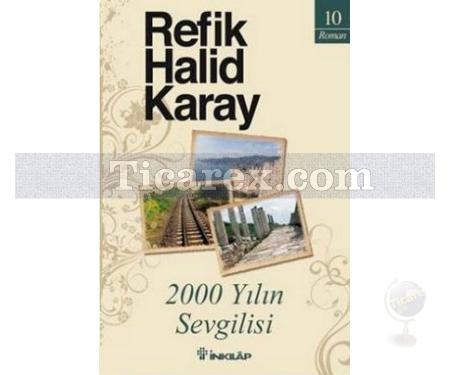 2000 Yılın Sevgilisi | Refik Halid Karay - Resim 1