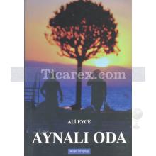 Aynalı Oda | Ali Eyce