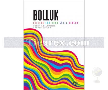 Bolluk | Peter H. Diamandis, Steven Kotler - Resim 1