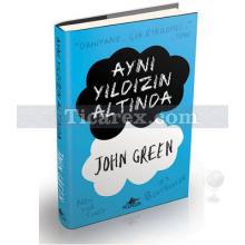 Aynı Yıldızın Altında | (Ciltli) | John Green