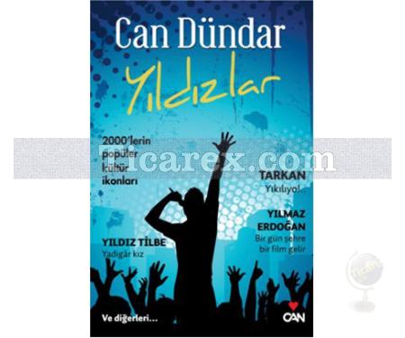 Yıldızlar | 2000'lerin Popüler Kültür İkonları | Can Dündar - Resim 1