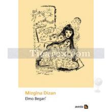 Mizgîna Dizan | Elmo Begari