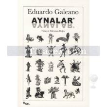 Aynalar | Eduardo Galeano