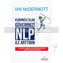 Kendinize Olan Güveninizi NLP ile Arttırın | Ian McDermott