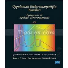 Uygulamalı Elektromanyetiğin Temelleri | Eric Michielssen, Fawwaz T. Ulaby, Umberto Ravaioli