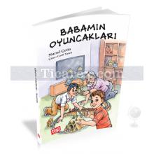 Babamın Oyuncakları | ( 8+ Yaş ) | Nursel Çetin