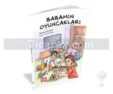 Babamın Oyuncakları | ( 8+ Yaş ) | Nursel Çetin - Resim 1