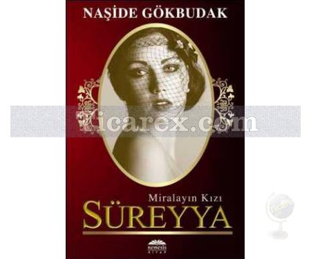 Miralayın Kızı Süreyya | Naşide Gökbudak - Resim 1