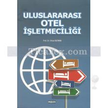 Uluslararası Otel İşletmeciliği | Orhan Batman