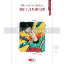 Söz - Düş Makinesi | Stefano Bordiglioni