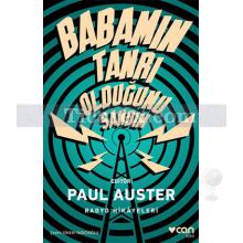 Babamın Tanrı Olduğunu Sandım | Paul Auster