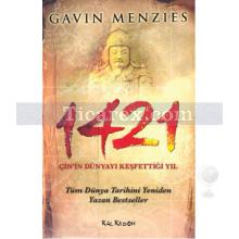 1421 | Çin'in Dünyayı Keşfettiği Yıl | Gavin Menzies
