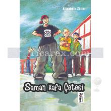 Saman Kafa Çetesi | Elisabeth Zöller