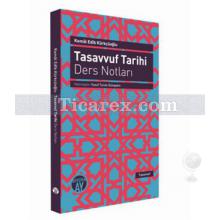 Tasavvuf Tarihi Ders Notları | Kemâl Edîb Kürkçüoğlu