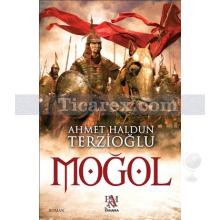 Moğol | Ahmet Haldun Terzioğlu