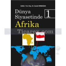 Dünya Siyasetinde Afrika 1 | İsmail Ermağan