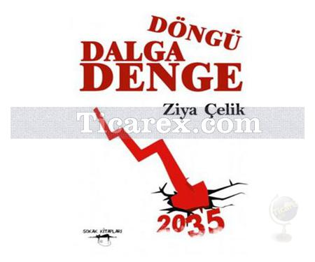 Döngü Dalga Denge | Ziya Çelik - Resim 1