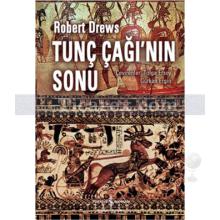 Tunç Çağı'nın Sonu | Robert Drews
