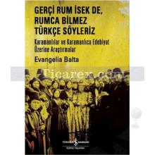 Gerçi Rum İsek De, Rumca Türkçe Söyleriz | Evangelia Balta