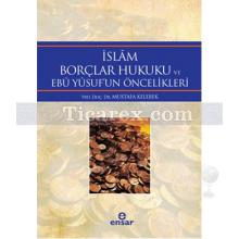 islam_borclar_hukuku_ve_ebû_yûsuf_un_oncelikleri