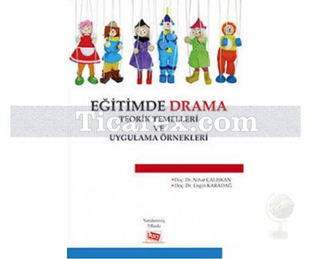 Eğitimde Drama | Nihat Çalışkan, Engin Karadağ - Resim 1