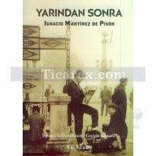 Yarından Sonra | Ignacio Martinez de Pison