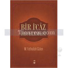 Bir İ'caz Hecelemesi | M. Fethullah Gülen