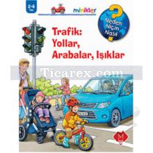 Trafik : Yollar, Arabalar, Işıklar | Minikler Serisi | Peter Nielander