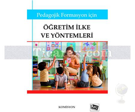 Öğretim İlke ve Yöntemleri | Pedagojik Formasyon Kitapları 2 | Komisyon - Resim 1