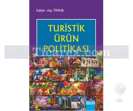 Turistik Ürün Politikası | Alp Timur - Resim 1