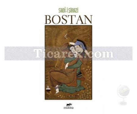 Bostan | Şirazlı Şeyh Sadi (Şirazî) - Resim 1