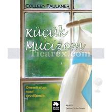 Küçük Mucizem | Colleen Faulkner