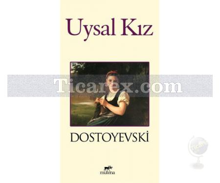 Uysal Kız | Fyodor Mihayloviç Dostoyevski - Resim 1