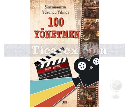 Sinemamızın Yüzüncü Yılında 100 Yönetmen | Rıza Kıraç - Resim 1