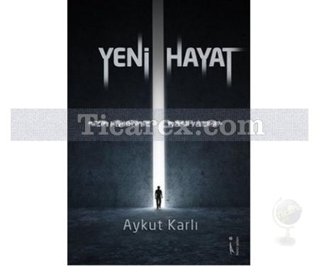 Yeni Hayat | Aykut Karlı - Resim 1