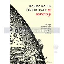 Karma, Kader, Özgür İrade ve Astroloji | Mustafa Konur
