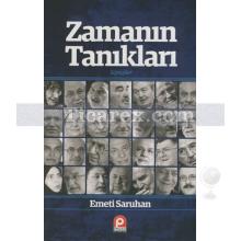 Zamanın Tanıkları | Emeti Saruhan