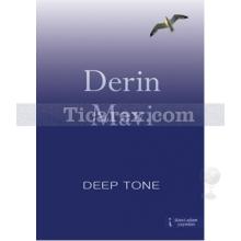 Derin Mavi | Deep Tone